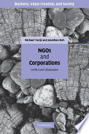 NGOs and corporations : conflict and collaboration /