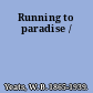 Running to paradise /