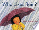 Who likes rain? /