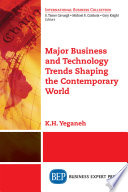 Major business and technology trends shaping the contemporary world /