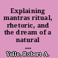 Explaining mantras ritual, rhetoric, and the dream of a natural language in Hindu tantra /