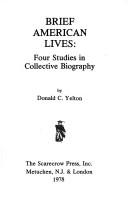 Brief American lives : four studies in collective biography /