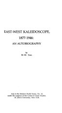 East-West kaleidoscope, 1877-1946 : an autobiography /