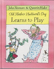 Old Mother Hubbard's dog learns to play /