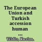 The European Union and Turkish accession human rights and the Kurds /