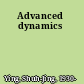 Advanced dynamics