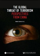 The global threat of terrorism : perspectives from China /