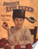 Johnny Appleseed : the legend and the truth /