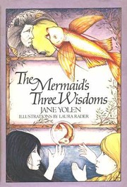 The mermaid's three wisdoms /