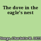 The dove in the eagle's nest