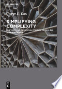 Simplifying complexity : rhetoric and the social politics of dealing with ignorance /