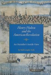 Henry Hulton and the American Revolution : an outsider's inside view /