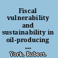 Fiscal vulnerability and sustainability in oil-producing Sub-Saharan African countries