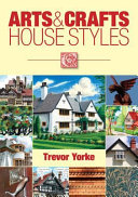 Arts & crafts house styles /