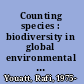 Counting species : biodiversity in global environmental politics /