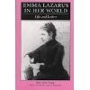 Emma Lazarus in her world : life and letters /