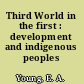Third World in the first : development and indigenous peoples /
