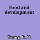 Food and development