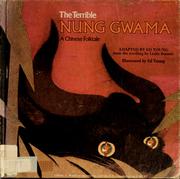 The terrible Nung Gwama : a Chinese folktale /