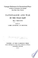 Nationalism and war in the Near East /