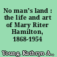 No man's land : the life and art of Mary Riter Hamilton, 1868-1954 /