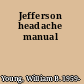 Jefferson headache manual