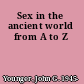 Sex in the ancient world from A to Z