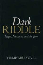 Dark riddle : Hegel, Nietzsche, and the Jews /