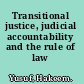 Transitional justice, judicial accountability and the rule of law