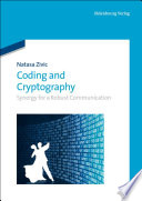 Coding and cryptography : synergy for a robust communication /
