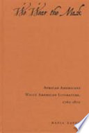 We wear the mask : African Americans write American literature, 1760-1870 /