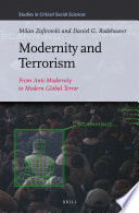 Modernity and terrorism from anti-modernity to modern global terror /