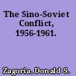 The Sino-Soviet Conflict, 1956-1961.