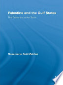 Palestine and the Gulf States the presence at the table /