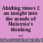 Abiding times 2 an insight into the minds of Malaysia's thinking youth /