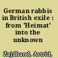 German rabbis in British exile : from 'Heimat' into the unknown /