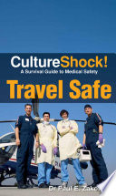 Cultureshock! a survival guide to medical safety /