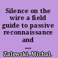 Silence on the wire a field guide to passive reconnaissance and indirect attacks /