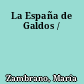 La España de Galdos /