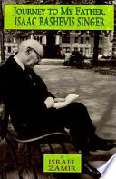 Journey to my father, Isaac Bashevis Singer /