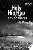 Holy Hip Hop in the City of Angels