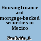 Housing finance and mortgage-backed securities in Mexico /