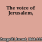 The voice of Jerusalem,