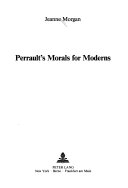 Perrault's morals for moderns /