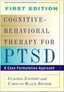 Cognitive-behavioral therapy for PTSD : a case formulation approach /