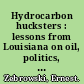 Hydrocarbon hucksters : lessons from Louisiana on oil, politics, and environmental justice /