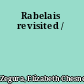 Rabelais revisited /