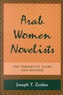 Arab women novelists : the formative years and beyond /