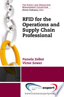 RFID for the supply chain and operations professional