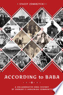 According to Baba : a collaborative oral history of sudbury's Ukrainian community /